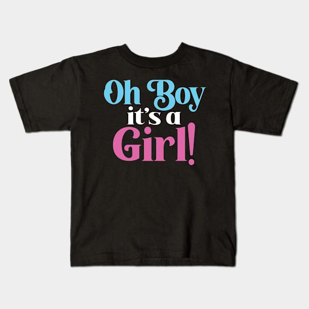 Oh Boy It's A Girl, (Pink or Blue) Gender Reveal Announcement Gift For Men, Women & Kids Kids T-Shirt by Art Like Wow Designs